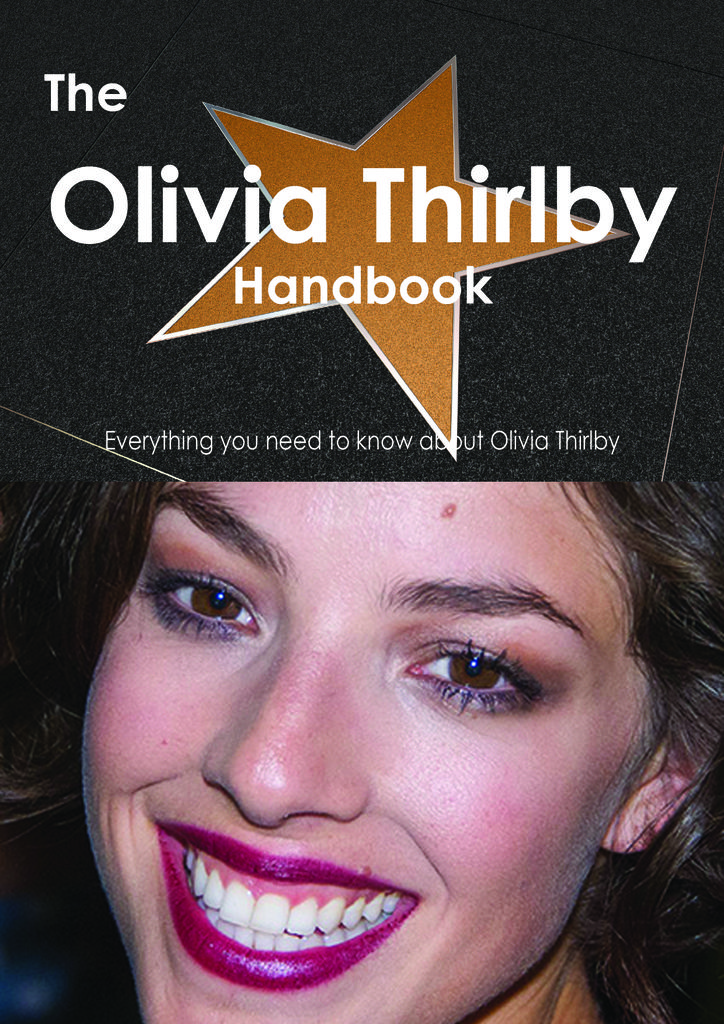 The Olivia Thirlby Handbook - Everything you need to know about Olivia Thirlby