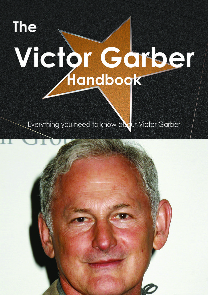 The Victor Garber Handbook - Everything you need to know about Victor Garber