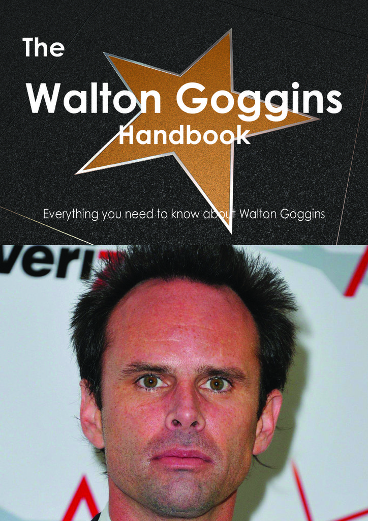 The Walton Goggins Handbook - Everything you need to know about Walton Goggins