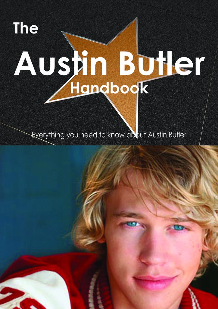 The Austin Butler Handbook - Everything you need to know about Austin Butler