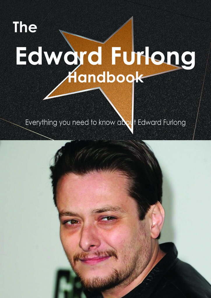 The Edward Furlong Handbook - Everything you need to know about Edward Furlong