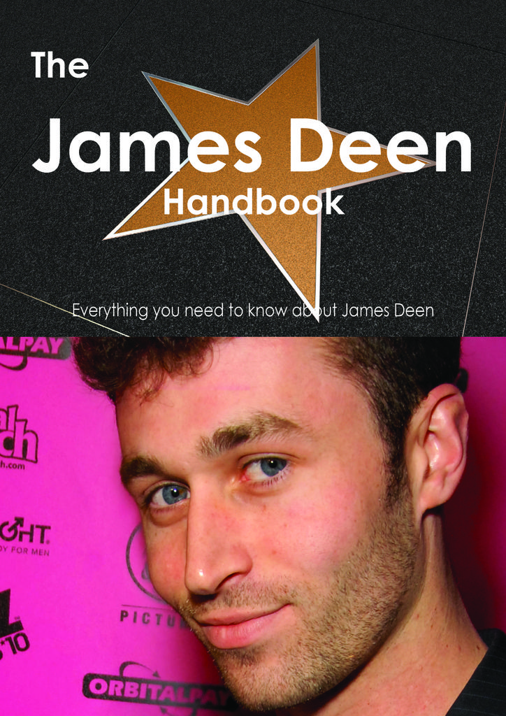 The James Deen Handbook - Everything you need to know about James Deen