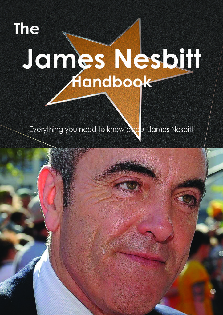 The James Nesbitt Handbook - Everything you need to know about James Nesbitt