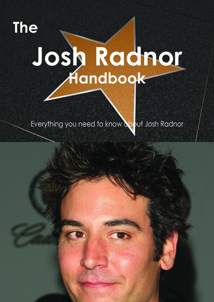 The Josh Radnor Handbook - Everything you need to know about Josh Radnor