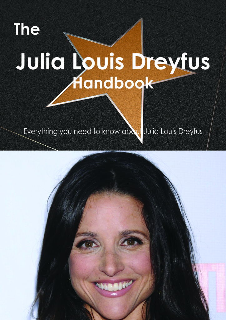 The Julia Louis Dreyfus Handbook - Everything you need to know about Julia Louis Dreyfus