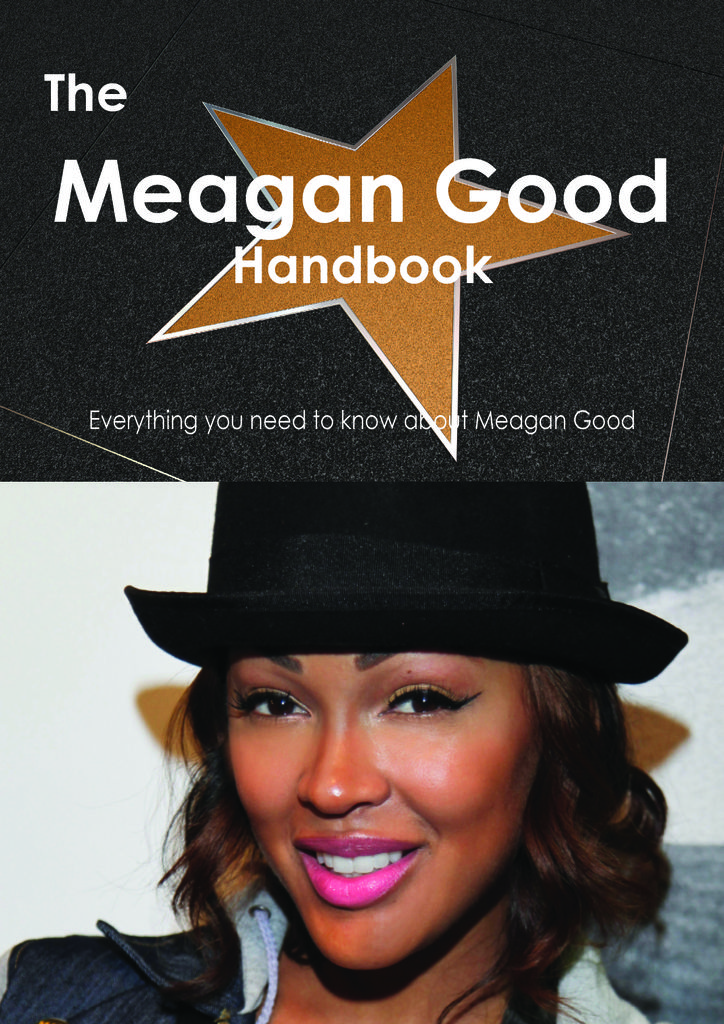 The Meagan Good Handbook - Everything you need to know about Meagan Good