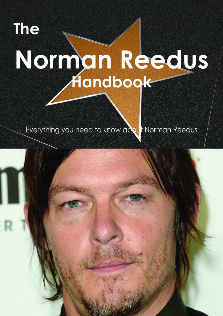 The Norman Reedus Handbook - Everything you need to know about Norman Reedus