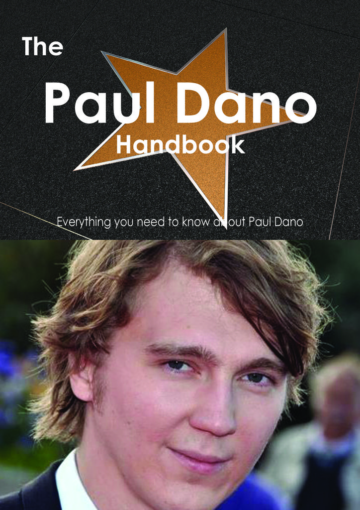 The Paul Dano Handbook - Everything you need to know about Paul Dano