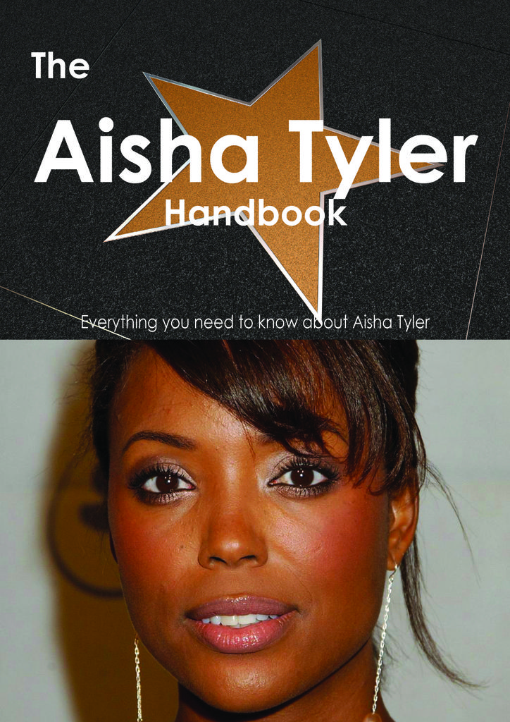 The Aisha Tyler Handbook - Everything you need to know about Aisha Tyler