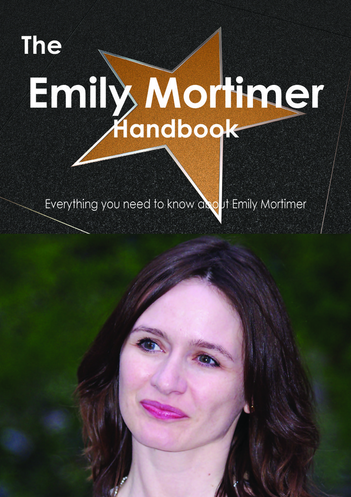 The Emily Mortimer Handbook - Everything you need to know about Emily Mortimer