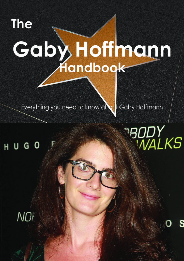 The Gaby Hoffmann Handbook - Everything you need to know about Gaby Hoffmann