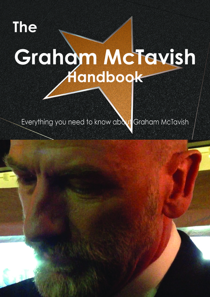 The Graham McTavish Handbook - Everything you need to know about Graham McTavish