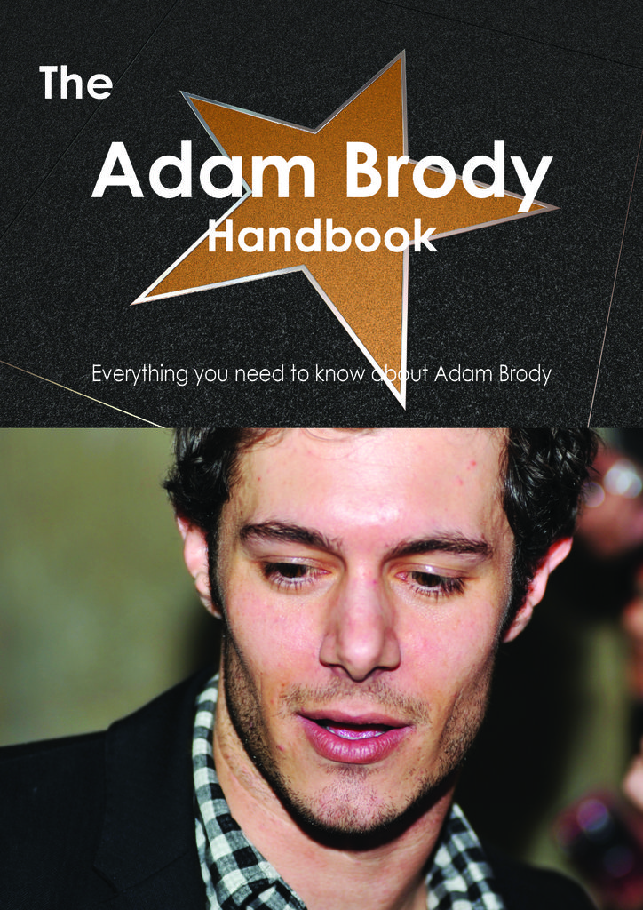 The Adam Brody Handbook - Everything you need to know about Adam Brody