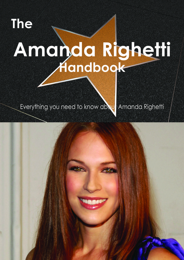 The Amanda Righetti Handbook - Everything you need to know about Amanda Righetti