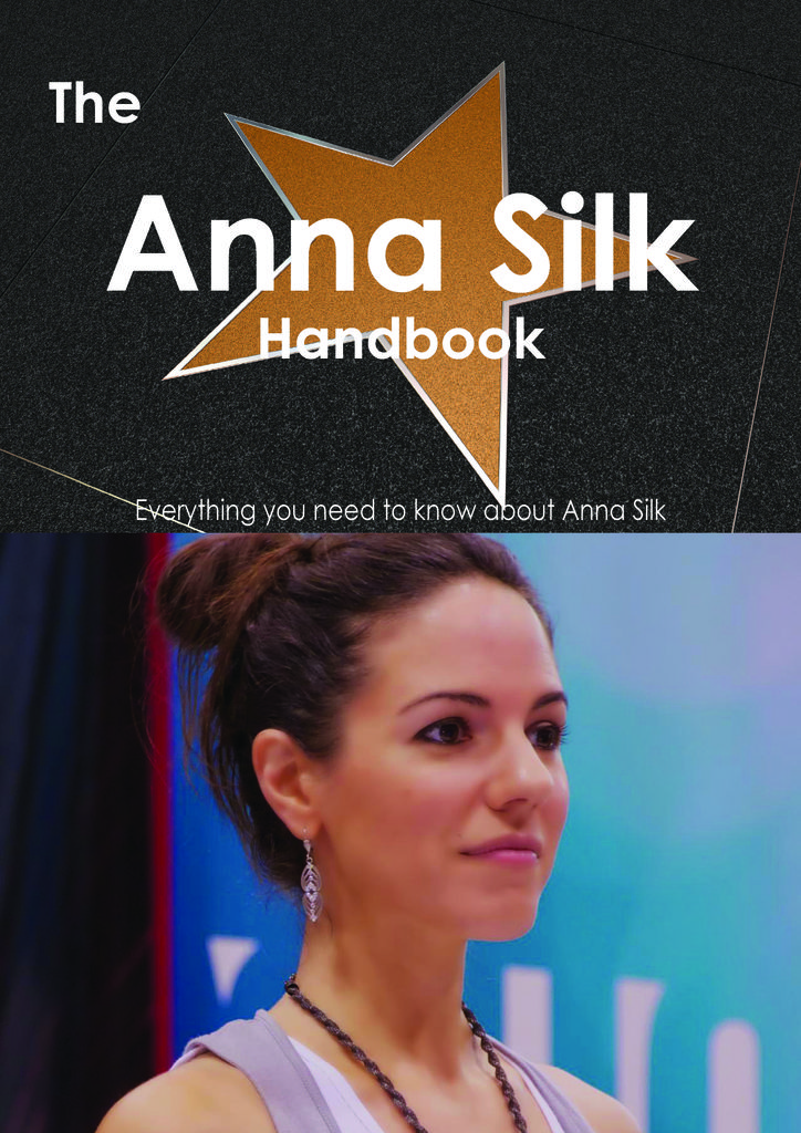 The Anna Silk Handbook - Everything you need to know about Anna Silk