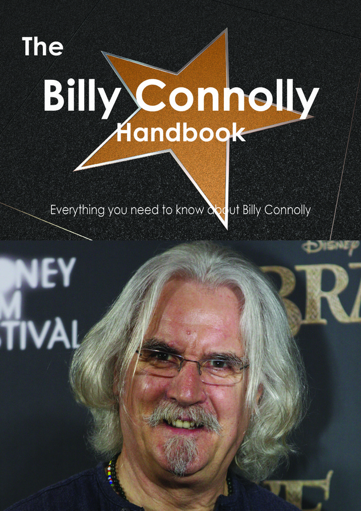 The Billy Connolly Handbook - Everything you need to know about Billy Connolly