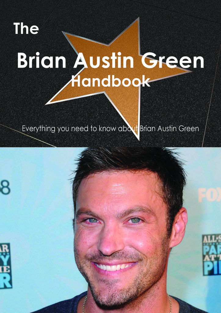 The Brian Austin Green Handbook - Everything you need to know about Brian Austin Green