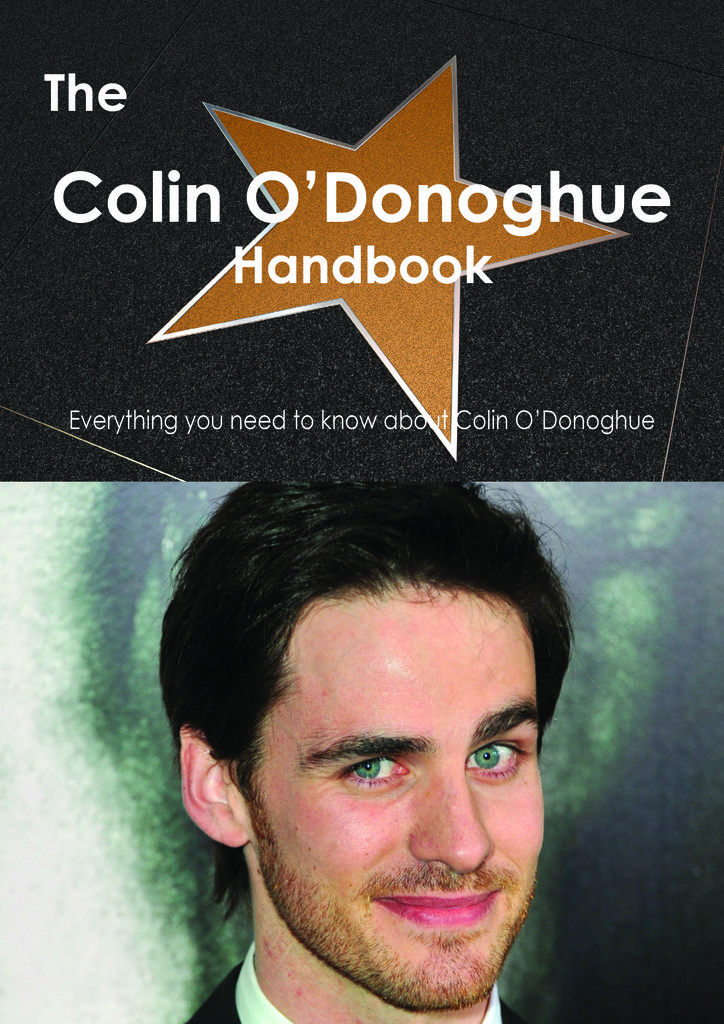 The Colin O Donoghue Handbook - Everything you need to know about Colin O Donoghue