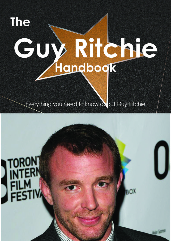 The Guy Ritchie Handbook - Everything you need to know about Guy Ritchie