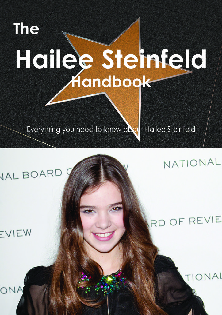 The Hailee Steinfeld Handbook - Everything you need to know about Hailee Steinfeld