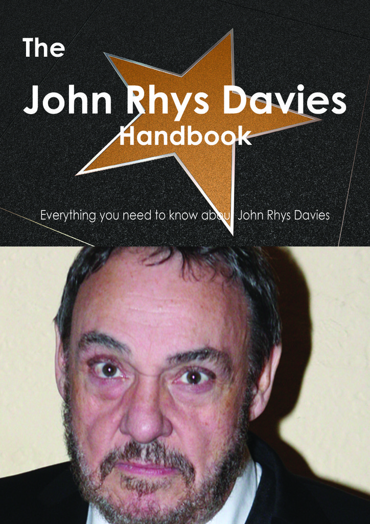 The John Rhys Davies Handbook - Everything you need to know about John Rhys Davies