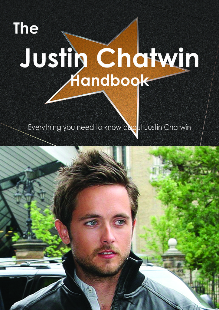 The Justin Chatwin Handbook - Everything you need to know about Justin Chatwin