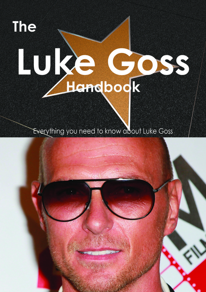 The Luke Goss Handbook - Everything you need to know about Luke Goss