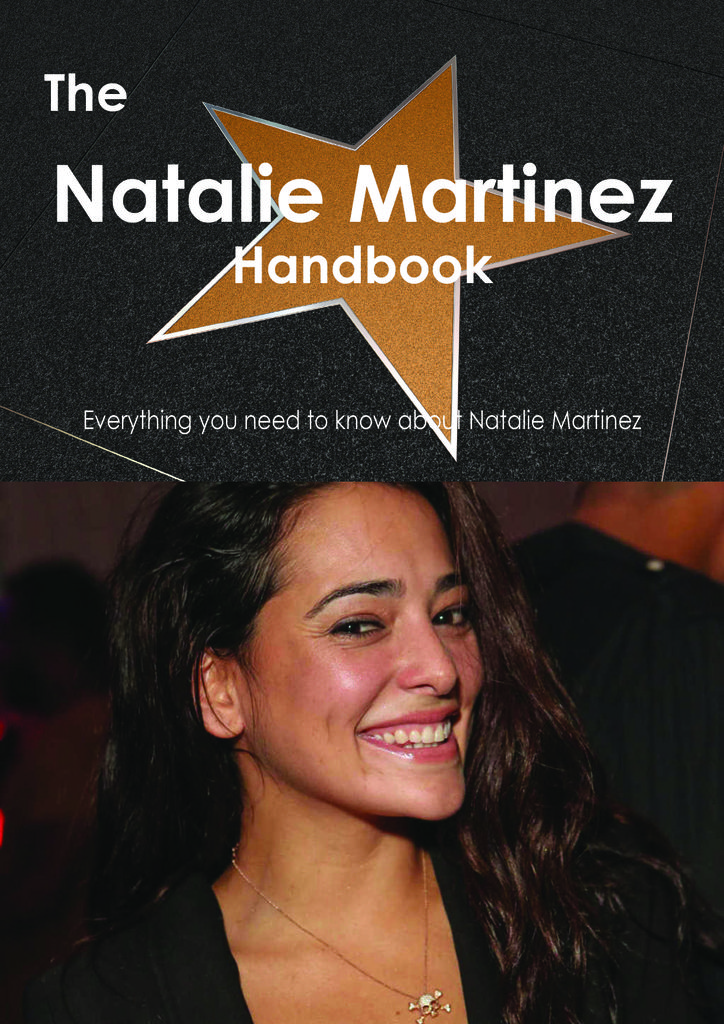 The Natalie Martinez Handbook - Everything you need to know about Natalie Martinez