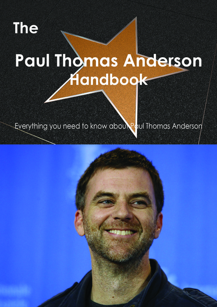 The Paul Thomas Anderson Handbook - Everything you need to know about Paul Thomas Anderson