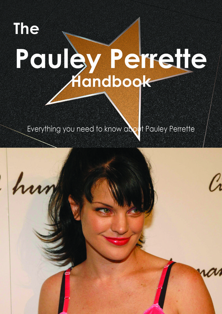 The Pauley Perrette Handbook - Everything you need to know about Pauley Perrette