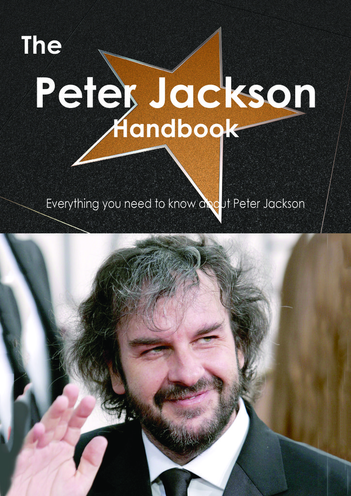 The Peter Jackson Handbook - Everything you need to know about Peter Jackson