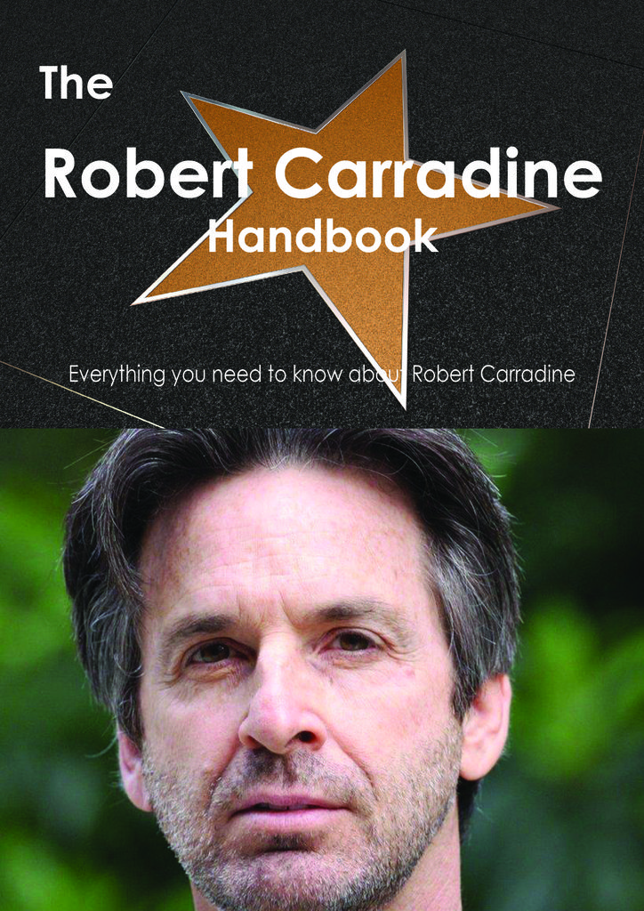 The Robert Carradine Handbook - Everything you need to know about Robert Carradine