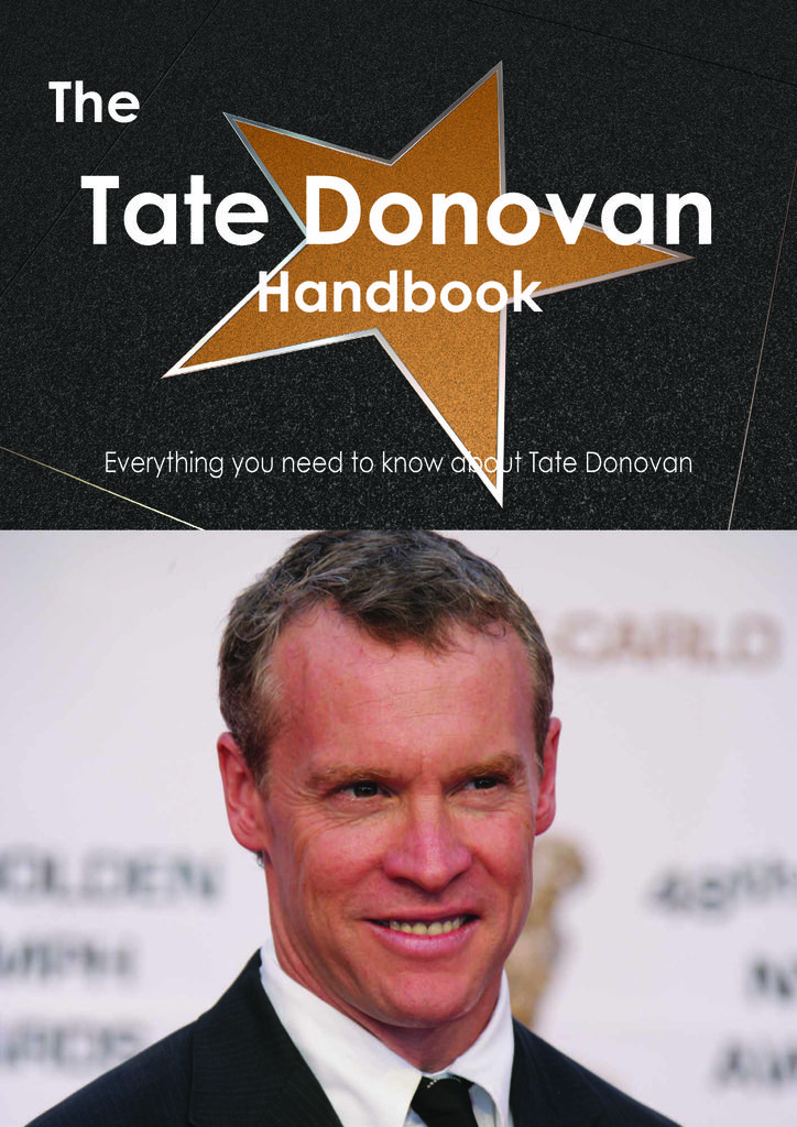 The Tate Donovan Handbook - Everything you need to know about Tate Donovan