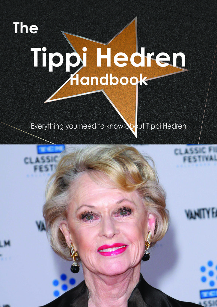 The Tippi Hedren Handbook - Everything you need to know about Tippi Hedren