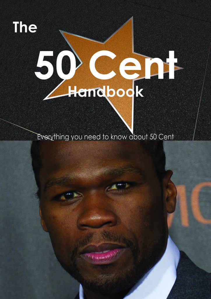 The 50 Cent Handbook - Everything you need to know about 50 Cent