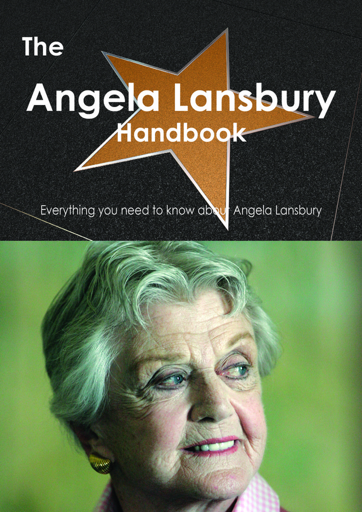 The Angela Lansbury Handbook - Everything you need to know about Angela Lansbury