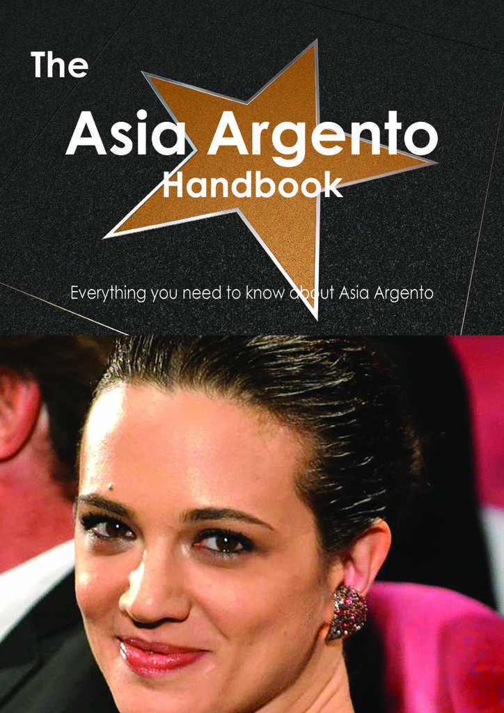 The Asia Argento Handbook - Everything you need to know about Asia Argento