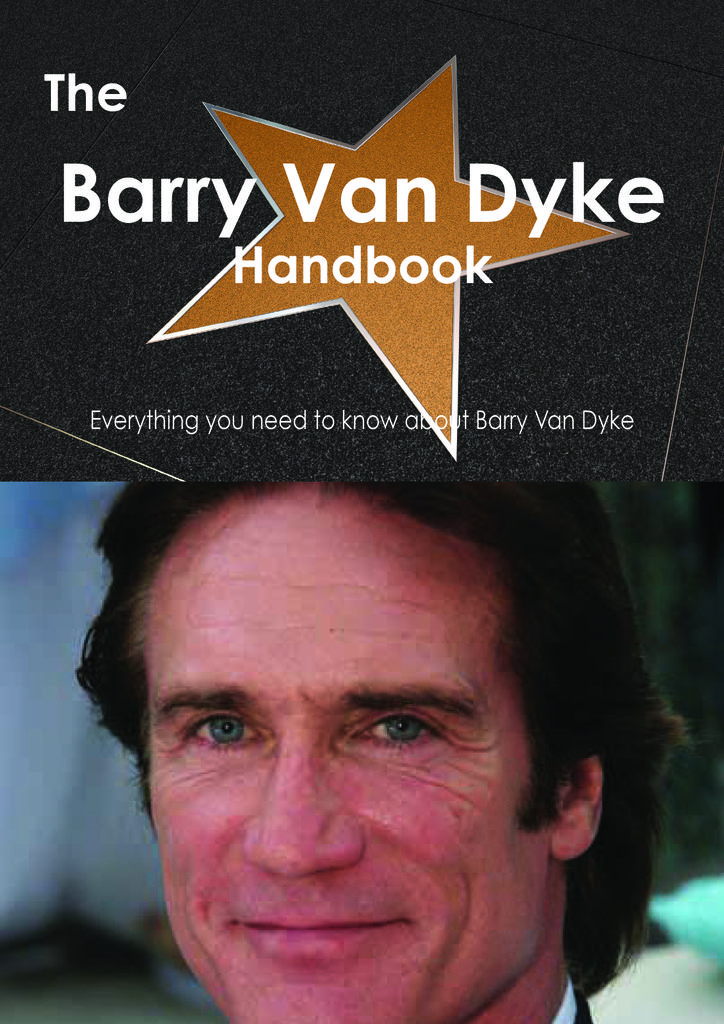 The Barry Van Dyke Handbook - Everything you need to know about Barry Van Dyke