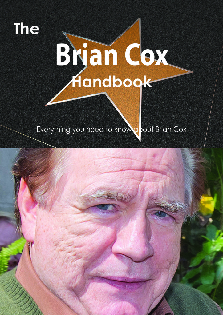 The Brian Cox (actor) Handbook - Everything you need to know about Brian Cox (actor)