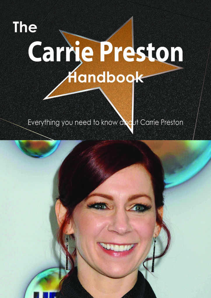 The Carrie Preston Handbook - Everything you need to know about Carrie Preston