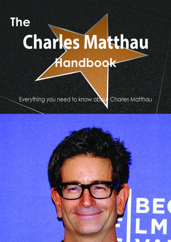 The Charles Matthau Handbook - Everything you need to know about Charles Matthau