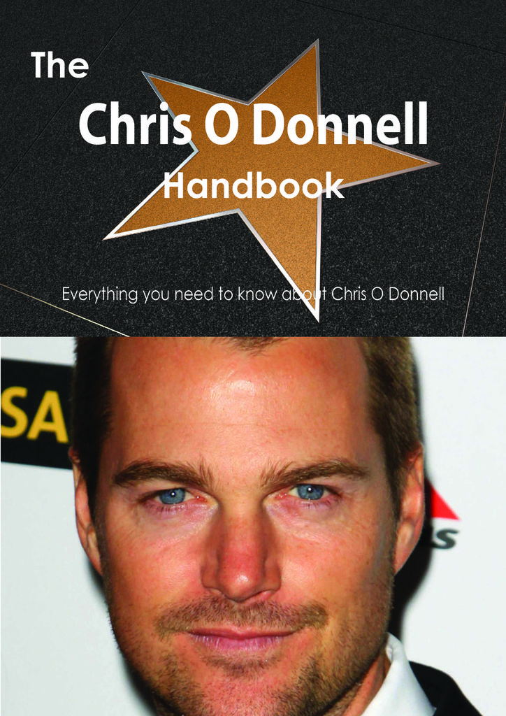 The Chris O Donnell Handbook - Everything you need to know about Chris O Donnell