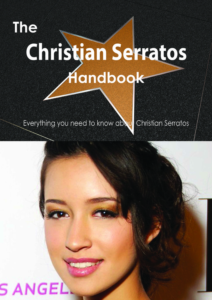 The Christian Serratos Handbook - Everything you need to know about Christian Serratos