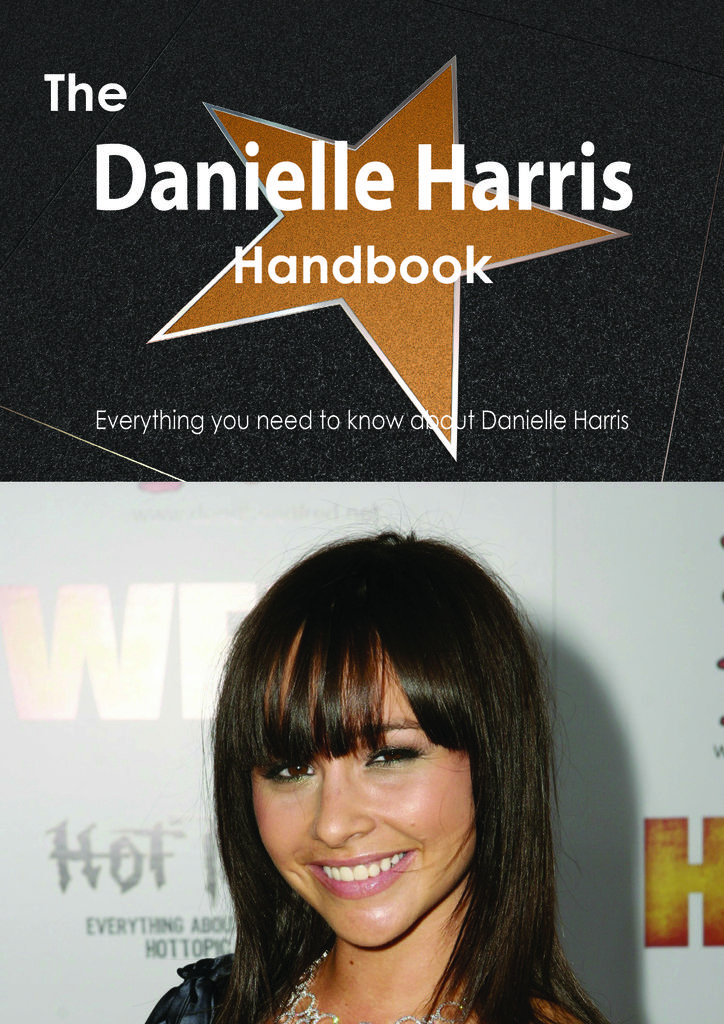 The Danielle Harris Handbook - Everything you need to know about Danielle Harris