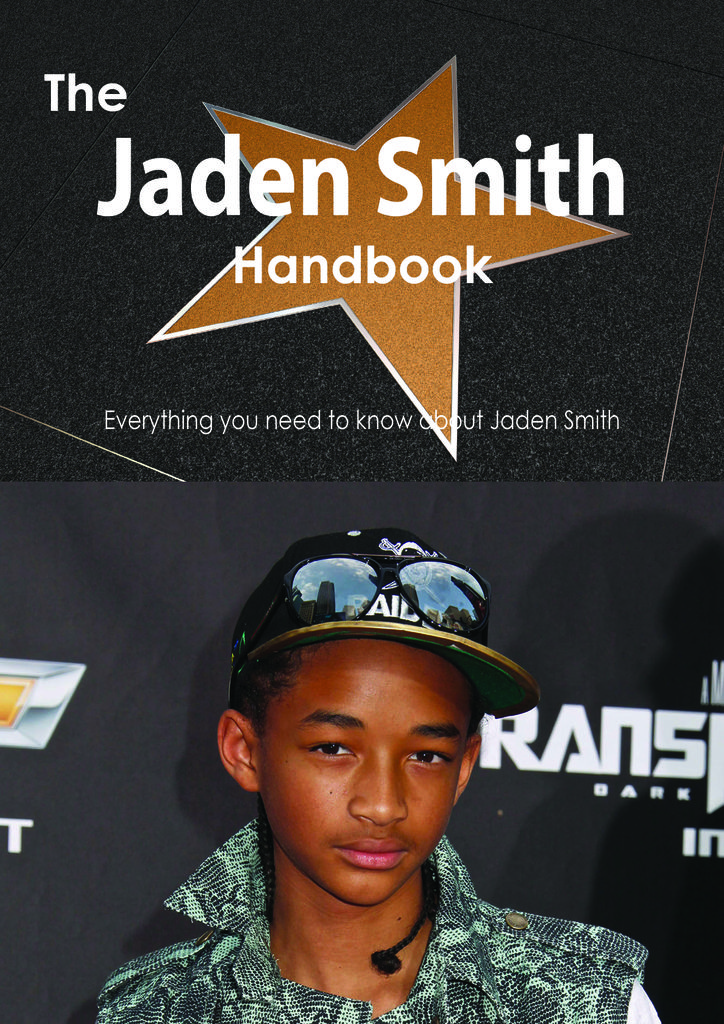 The Jaden Smith Handbook - Everything you need to know about Jaden Smith