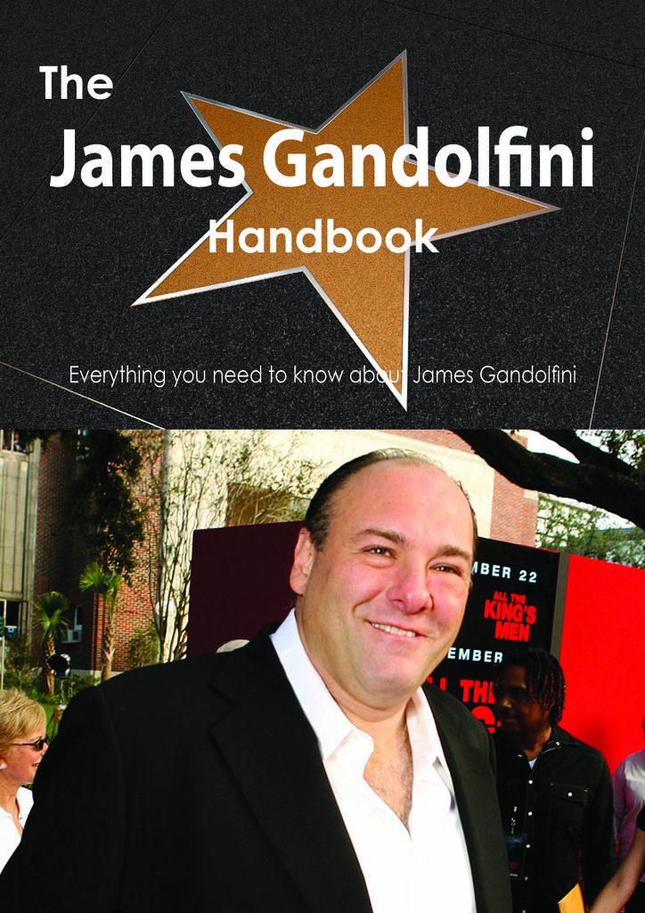 The James Gandolfini Handbook - Everything you need to know about James Gandolfini