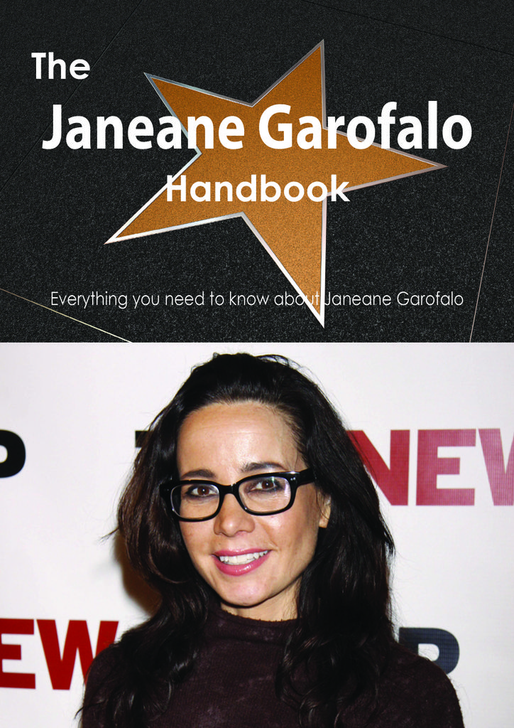 The Janeane Garofalo Handbook - Everything you need to know about Janeane Garofalo