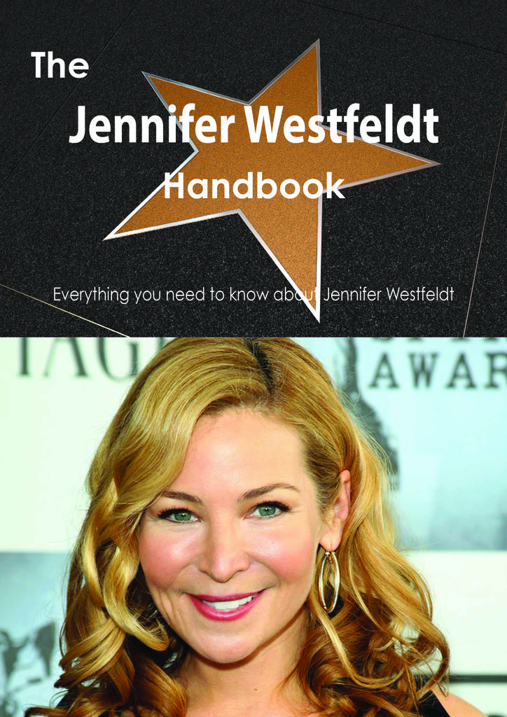 The Jennifer Westfeldt Handbook - Everything you need to know about Jennifer Westfeldt