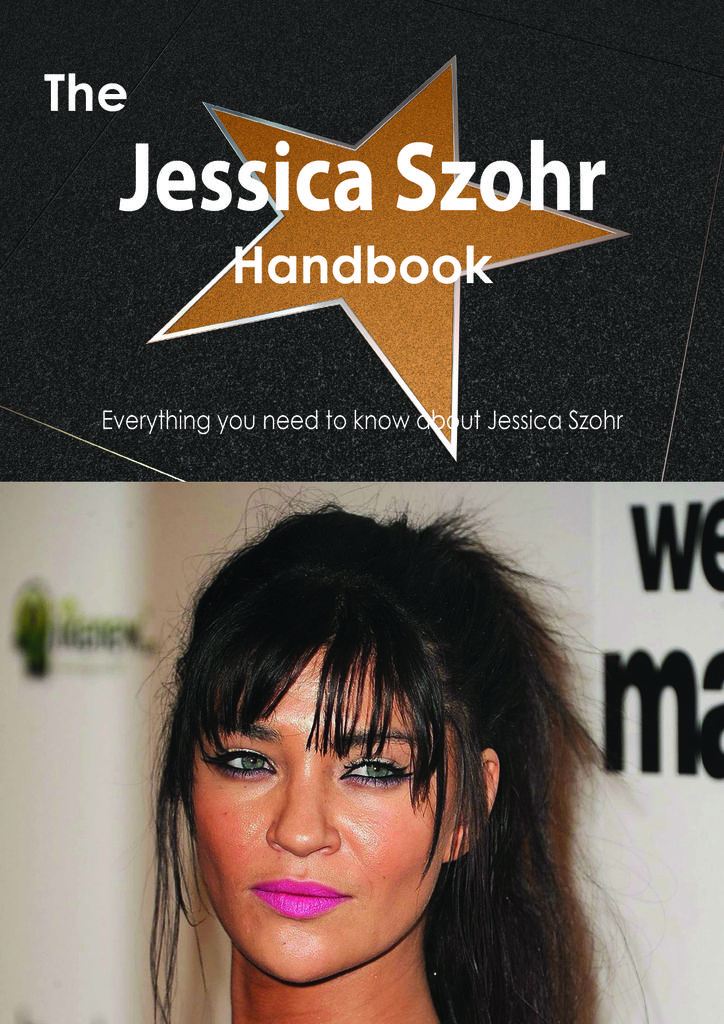 The Jessica Szohr Handbook - Everything you need to know about Jessica Szohr