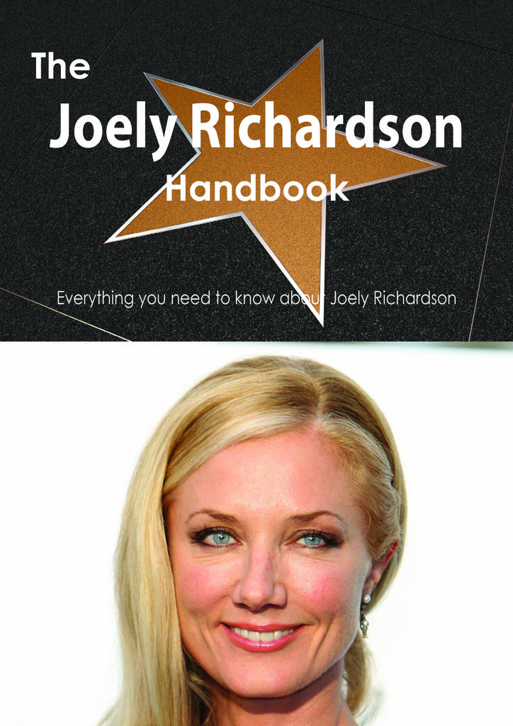 The Joely Richardson Handbook - Everything you need to know about Joely Richardson